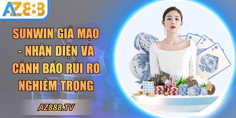 Sunwin giả mạo